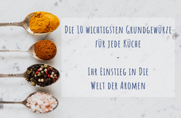 Die 10 wichtigsten Grundgewürze - Die 10 wichtigsten Grundgewürze für jede Küche | pikantum