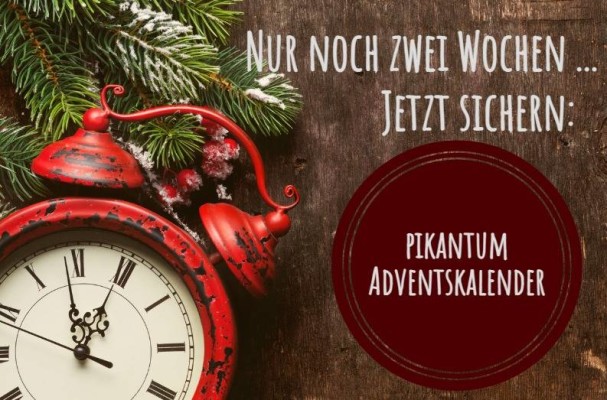 Nur noch zwei Wochen ... - pikantum Adventskalender 2022