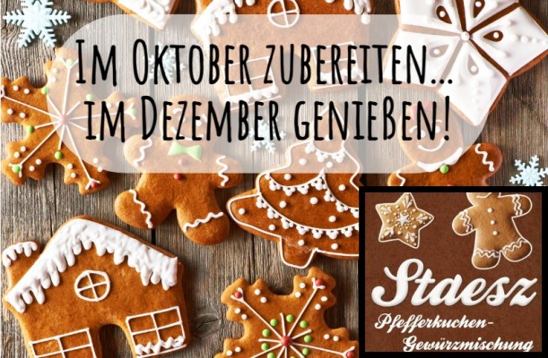 Staesz Pfefferkuchengewürz - Plätzchen backen im Oktober? Der Sommer ist zwar gerade erst vorbei und auch die Außentemperaturen lassen noch nicht an die Weihnachtszeit denken. 