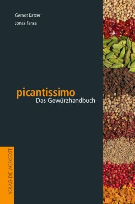picantissimo - Das Gewürzhandbuch